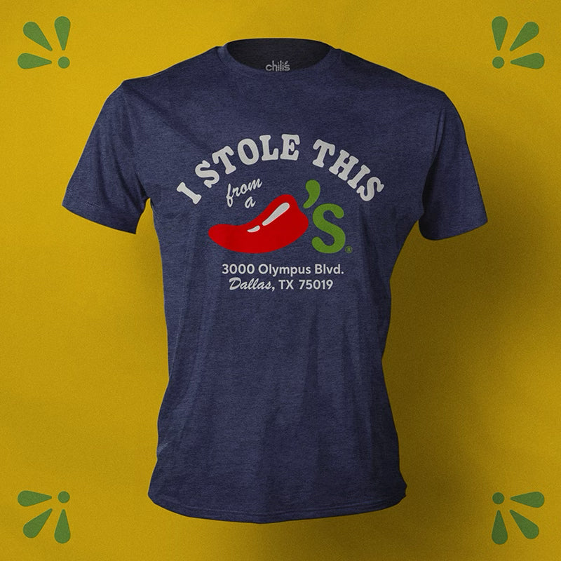 I Stole This From A Chili's Tee